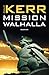 Mission Walhalla