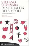 Immortalità Dei Simboli: Da Babilonia A Oggi