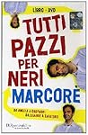 Tutti Pazzi Per Neri Marcorè: Da Angela A Zapatero, Un Dizionario Comico