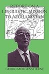 Report on a Linguistic Mission to Afghanistan Report on a Linguistic Mission to Afghanistan