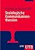 Soziologische Kommunikationstheorien