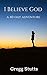 I Believe God: a 40-day adv...