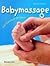 Babymassagedas Praxisbuch Für Eltern