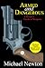 Armed and Dangerous: A Writer’s Guide to Weapons (Classic Wisdom on Writing)