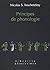 Principes de phonologie (Librairie Klincksieck - Serie Linguistique, 17) (French Edition)