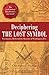 Deciphering the Lost Symbol: Freemasons, Myths and the Mysteries of Washington, D.C.