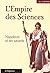 L'Empire des Sciences - Napoléon et ses savants