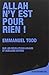 Allah n'y est pour rien: Sur les révolutions arabes et quelques autres