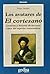 Los avatares de «El Cortesano»: Lecturas y lectores de un texto clave del espíritu renacentista