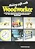 Making Gifts With Woodworker: Another Selection from over 90 Years of the World's Best Woodworking Magazine