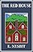 The Red House (illustrated with Table of Contents)