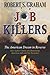 Job Killers: The American Dream in Reverse