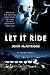 Let It Ride: A Crime Novel