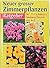 Neuer großer Zimmerpflanzen- Ratgeber. Die 250 schönsten Zimmerpflanzen von A - Z.