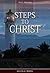 Steps to Christ by Ellen Gould White