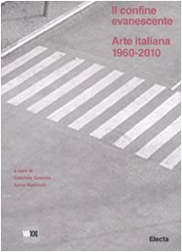 Il confine evanescente. Arte italiana 1960-2000 (Hardcover)