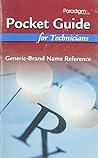 Pocket Guide for Technicians: Generic-Brand Name Reference to Accompany Pharmacology for Technicians