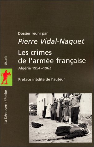 Les crimes de l'armée française, Algérie 1954-1962 (Paperback)