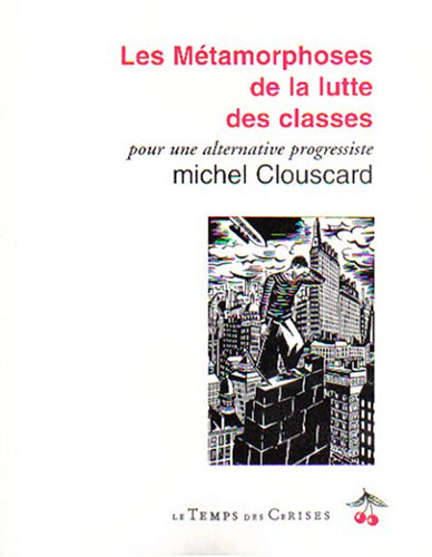 metamorphoses de la lutte des classes (Paperback)