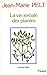La Vie Sociale des Plantes