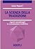 La scienza della traduzione. Aspetti metodologici. La comunicazione traduttiva