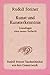 Kunst und Kunsterkenntnis: Grundlagen einer neuen Ästhetik ; Ein Autorreferat 1888, vier Aufsätze 1890 und 1898 und acht Vorträge zwischen 1909 und 1921