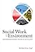 Social Work and the Environment: Understanding People and Place