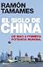 El siglo de China. De Mao a...