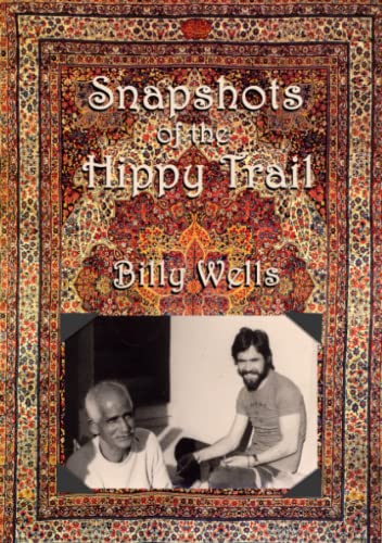 Snapshots of the Hippy Trail. (Paperback)
