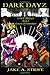 Dark Dayz Book I Genesis of...