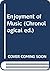 The Enjoyment of Music, An Introduction to Perceptive Listening (Chronological ed.)