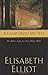 A Lamp Unto My Feet by Elisabeth Elliot