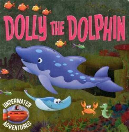 Dolly the Dolphin (Board Book)