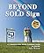 Beyond the Sold Sign. by Julie Wilson