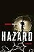 Hazard: A Mystery