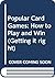 Popular Card Games: How to Play and Win