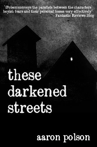 These Darkened Streets (Kindle Edition)