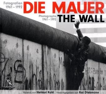Die Mauer - Fotografien 1961-1992 (Hardcover)