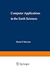 Computer Applications in the Earth Sciences: An International Symposium Proceedings of a conference on the state of the art held on campus at The ... Geology, and University of Kansas Extension Computer Applications in the Earth Sciences: An International Symposium Proceedings of a conference on the state of the art held on campus at The ... Geology, and University of Kansas Extension