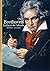Beethoven: La force de l'absolu