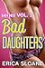 Bad Daughters Volume 1