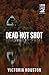 Dead Hot Shot (A Loon Lake ...