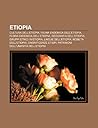 Etiopia: Cultura Dell'etiopia, Fauna Endemica Dell'etiopia, Flora Endemica Dell'etiopia, Geografia Dell'etiopia, Gruppi Etnici in Etiopia