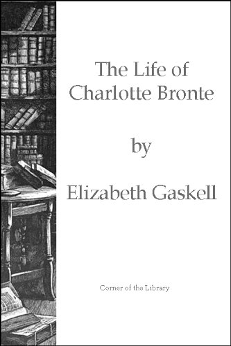 The Life of Charlotte Brontë