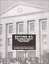 Getting By: What American Teenagers Really Think About Their Schools Getting By: What American Teenagers Really Think About Their Schools