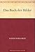 Das Buch der Bilder by Rainer Maria Rilke