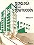 Tecnologia de la construccion/ Building Technology by Ivor H. Seeley