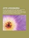 Arte Longobarda: ...
