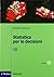 Statistica per le decisioni. La conoscenza umana sostenuta dall'evidenza empirica