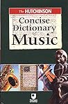 The Hutchinson Concise Dictionary of Music